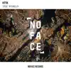 KTTK & NoFace Records - The World - Single